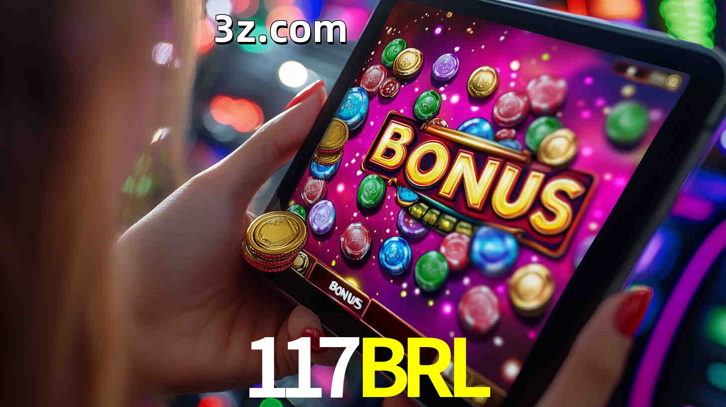 Bônus incríveis na plataforma 117BRL