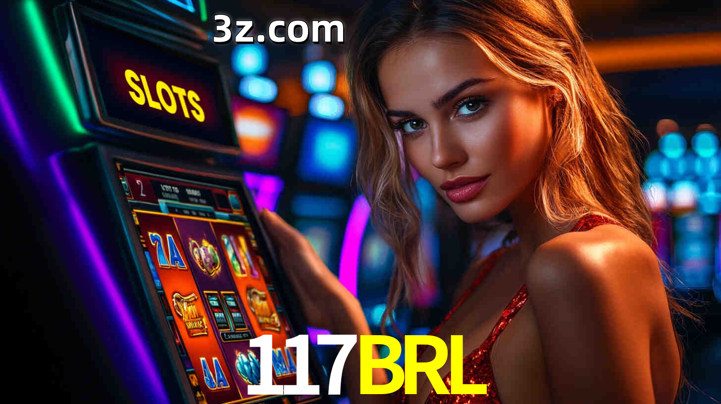 Jogos de Slots 117BRL divertidos