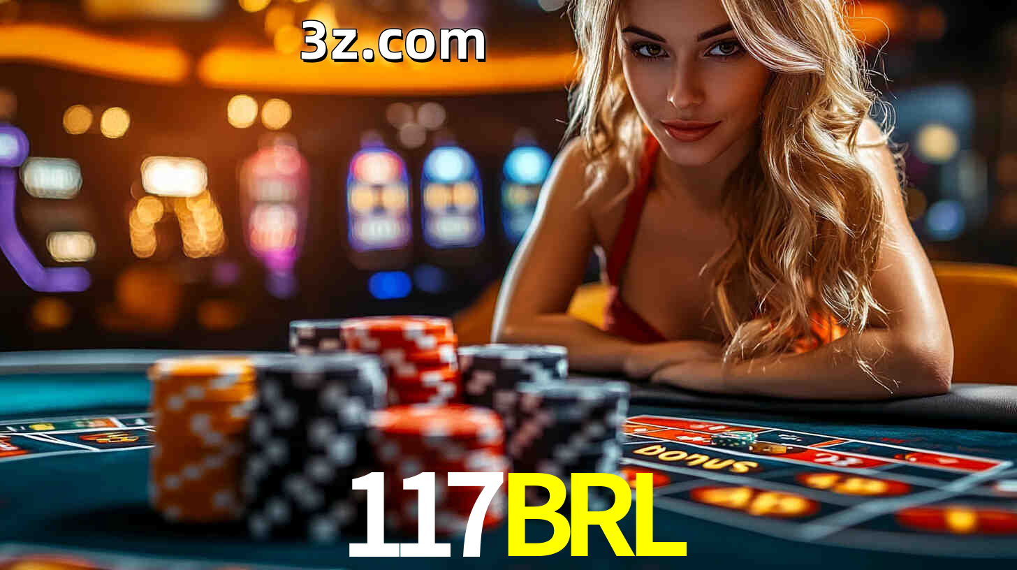 Bônus exclusivos da 117BRL